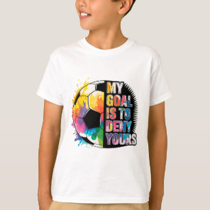 Mein Ziel ist es, Ihres Fußball-Torwart-Torhüter z T-Shirt