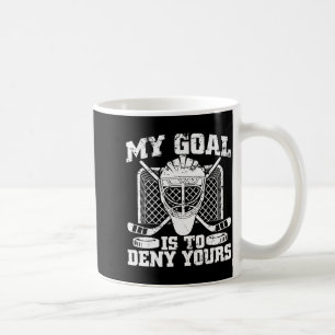 Mein Ziel ist es, Ihres Hockey-Torwart Eishockey z Kaffeetasse