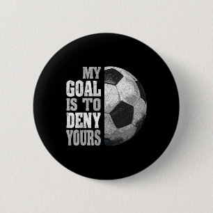 Mein Ziel ist es, Ihres zu verneinen Fußball-Torwa Button