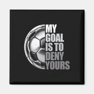 Mein Ziel ist es, Ihres zu verweigern Fußball-Torw Magnet