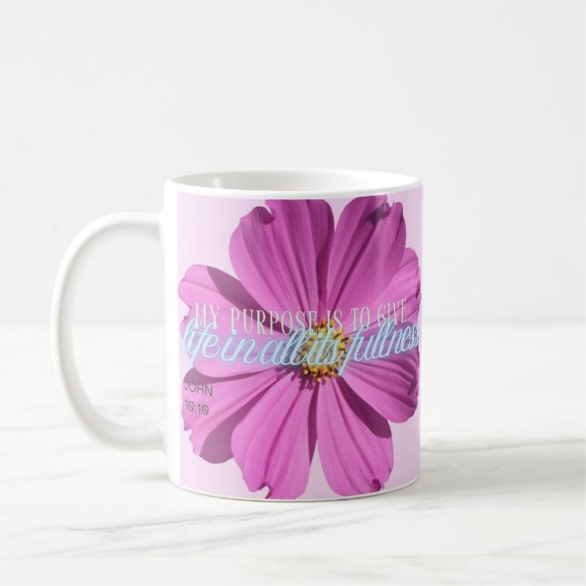 Mein Ziel ist es, Leben in all seiner Vollkommenhe Kaffeetasse (Links)