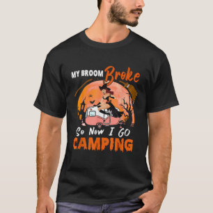 Mein Zimmer brach, also gehe ich Camping Halloween T-Shirt
