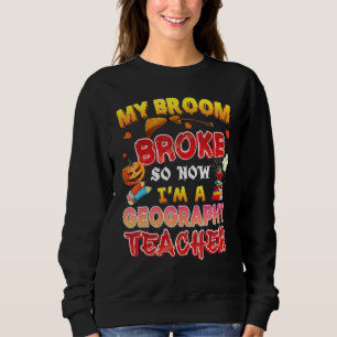 Mein Zimmer brach also, jetzt bin ich ein Lehrersa Sweatshirt