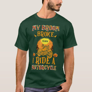 Mein Zimmer brach also, jetzt fahre ich ein Motorr T-Shirt