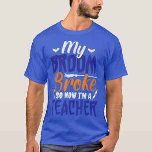 Mein Zimmer brach, jetzt bin ich Lehrerin T-Shirt