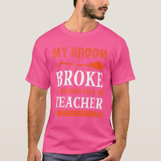 Mein Zimmer brach, jetzt bin ich Lehrerin T-Shirt