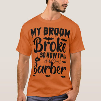 Mein Zimmer brach so, jetzt bin ich Barber T-Shirt