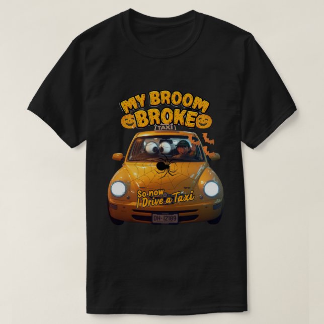 Mein Zimmer brach so, jetzt fahre ich ein Taxi - F T-Shirt (Design vorne)