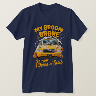 Mein Zimmer brach so, jetzt fahre ich ein Taxi - F T-Shirt