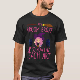 Mein Zimmer brach so jetzt ich Lehrerin Halloween T-Shirt