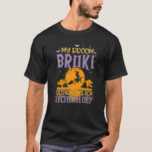 Mein Zimmer brach so, jetzt lehre ich Technologie- T-Shirt
