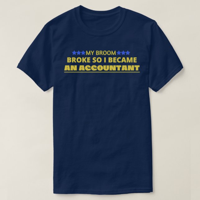 MEIN ZIMMER BROKE SO WURDE ICH EIN ACCOUNTANTClass T-Shirt (Design vorne)
