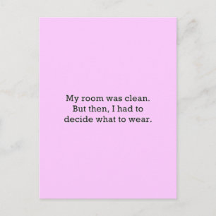MEIN ZIMMER WAR SAUBER, ABER DANN HATTE ENTSCHEIDE POSTKARTE