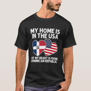 Mein Zuhause USA Mein Herz Dominikanische Republik T-Shirt