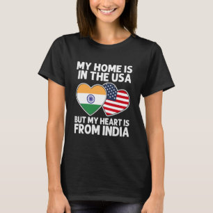 Mein Zuhause USA Mein Herz Indien Indisch-Amerikan T-Shirt
