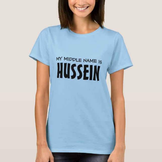 MEIN ZWEITER VORNAME IST HUSSEIN T-Shirt (Vorderseite)