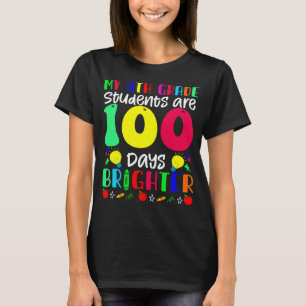 Meine 5. Klasse Studenten sind 100 Tage heller 100 T-Shirt