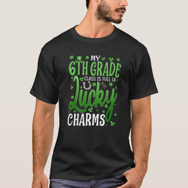 Meine 6. Klasse ist voll von glücklichen Charms St T-Shirt (Vorderseite)