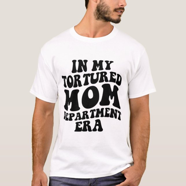 Meine Abteilung für gefolterte Mama Erra Funny Mth T-Shirt (Vorderseite)