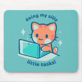 Meine Albernen kleinen Aufgaben erledigen Mousepad