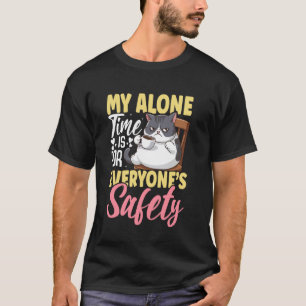 Meine Alleinzeit ist für die Sicherheit aller Intr T-Shirt
