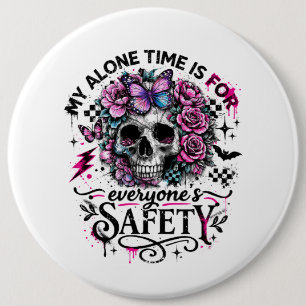 Meine Alleinzeit Ist Für Die Sicherheit Aller Schä Button