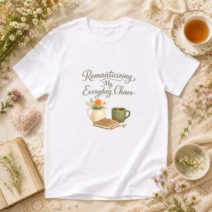Meine alltägliche Chaos Cottagecore romantisieren T-Shirt