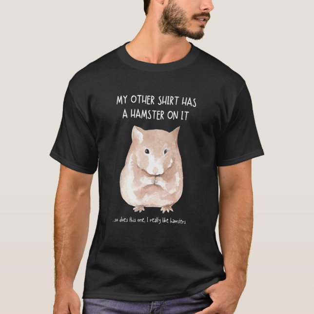 Meine anderen Dinge haben einen Hamster auf dem Ti T-Shirt (Vorderseite)