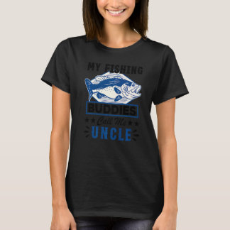 Meine Angelkollegen nennen mich Onkel für Fischer T-Shirt