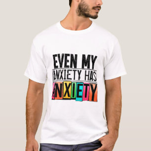 Meine Angst hat Angst Spaß beim Bewusstsein für ps T-Shirt