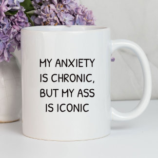 Meine Angst ist chronisch lustig | sarkastisch Tasse