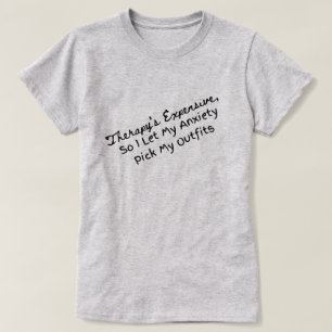 Meine Angst pflückt meine Outfits T-Shirt