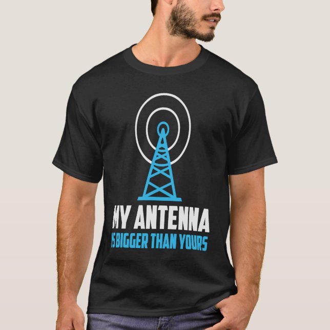 Meine Antenne ist größer als deine HAM-Radioamateu T-Shirt (Vorderseite)