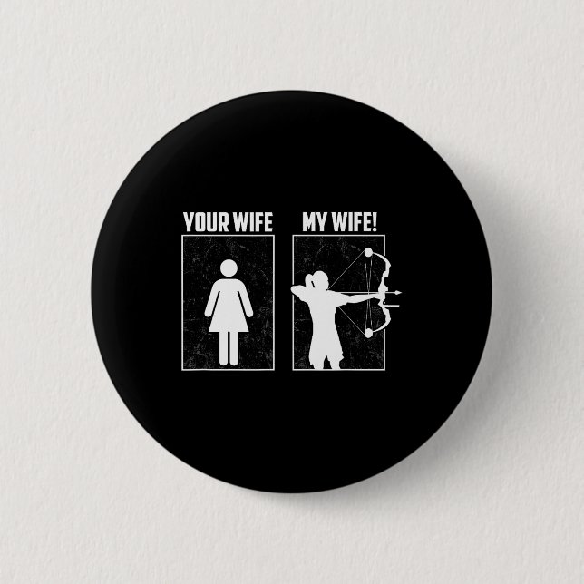 Meine Archery Ehefrau - Bow Hunting Girl Archer Co Button (Vorderseite)