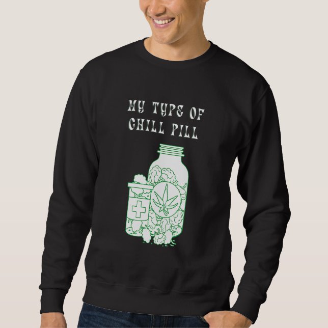 Meine Art von Pille Sweatshirt (Vorderseite)