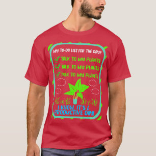 Meine Aufgabenliste für die täglichen PFLANZE T-Shirt