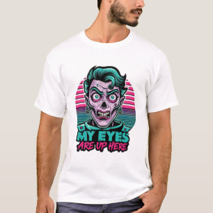 Meine Augen Sind Hier Oben 80er T-Shirt