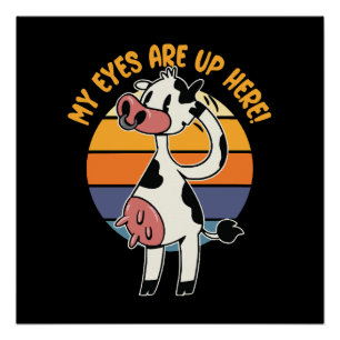 Meine Augen sind hier oben! - Funny Cow Udders Gra Poster