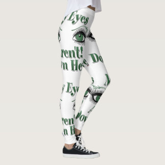 Meine Augen sind nicht hier unten grüne Augen Legg Leggings