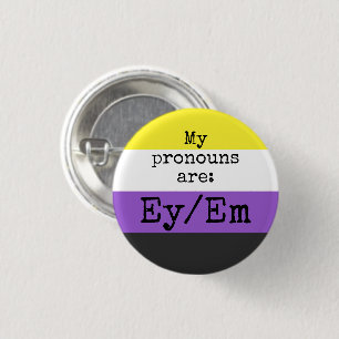 Meine Aussprache lautet: Ey/Em - nichtbinäre Flag Button