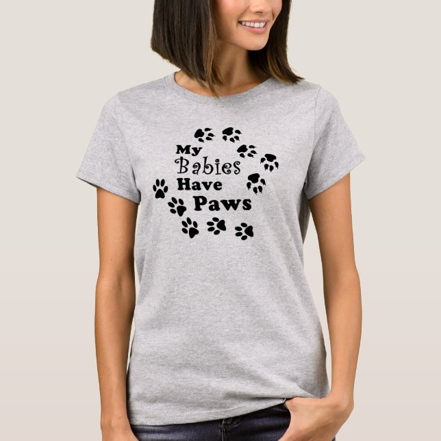 Meine Babys wandern durch mich, Katzen- und Hundep T-Shirt (Vorderseite)