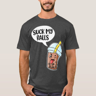 Meine Bälle Boba sind zum Kotzen T-Shirt