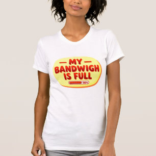 Meine Bandbreite ist voll Retro-Text T-Shirt