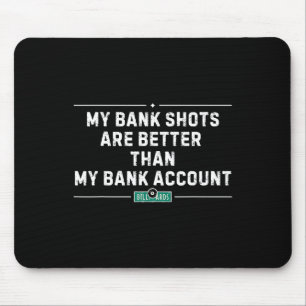 Meine Bank schießt Billard Vintag Pool Player Funn Mousepad