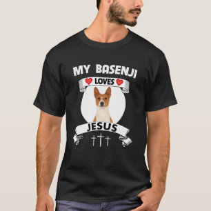 Meine Basenji-Lieben Jesus Christlichen Niedlichen T-Shirt
