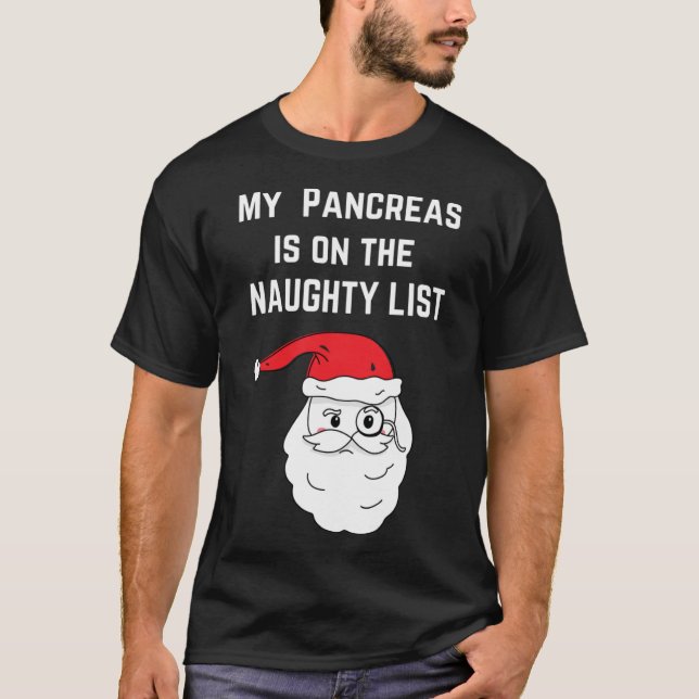 Meine Bauchspeicheldrüse ist auf der Naughty List  T-Shirt (Vorderseite)