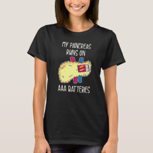 Meine Bauchspeicheldrüse läuft auf AAA-Akkus T-Shirt
