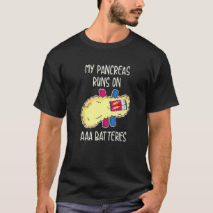 Meine Bauchspeicheldrüse läuft mit AAA-Batterien T-Shirt