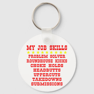Meine beruflichen Fähigkeiten; Kicks, Erstickungen Schlüsselanhänger