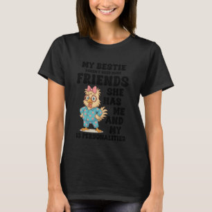 Meine beste Freundin braucht keine weiteren Freund T-Shirt